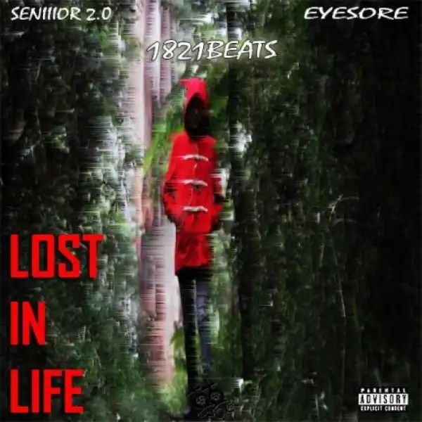 1821Beats - Lost In Life Ft. Seniiior 2.0 & EyeSore